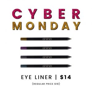 Cyber Monday Eye Liner