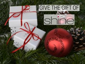 Give the Gift of Shine