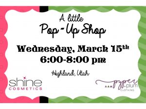 Pop-up Shop Shine Cosmetics Highland Utah