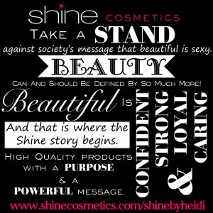 Shine cosmetics take a stand against society's message that beautiful is sexy.