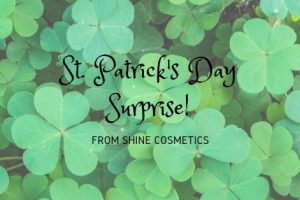 St. Patrick's Day Surprise from Shine Cosmetics 02