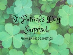 St. Patrick's Day Surprise from Shine Cosmetics 03